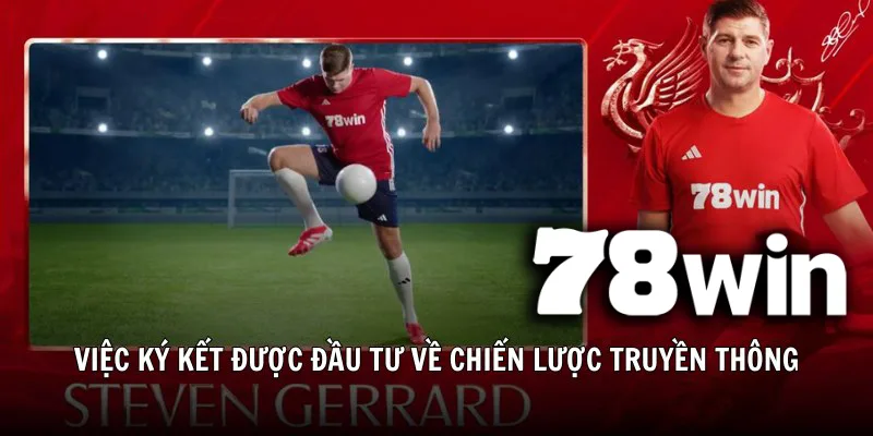 Khoảnh khắc lịch sử Gerrard và 78WIN chúng tôi bắt tay mở ra kỷ nguyên mới của sự minh bạch và chuyên nghiệp